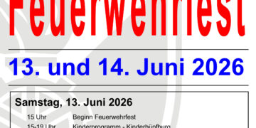 Feuerwehrfest 13. und 14. Juni 2026